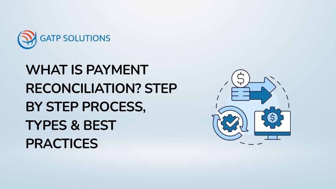 Payment Reconciliation Process, Types & How to Automate