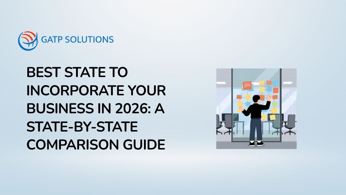 Best State to Incorporate Your Business in 2026: A State-by-State Comparison Guide