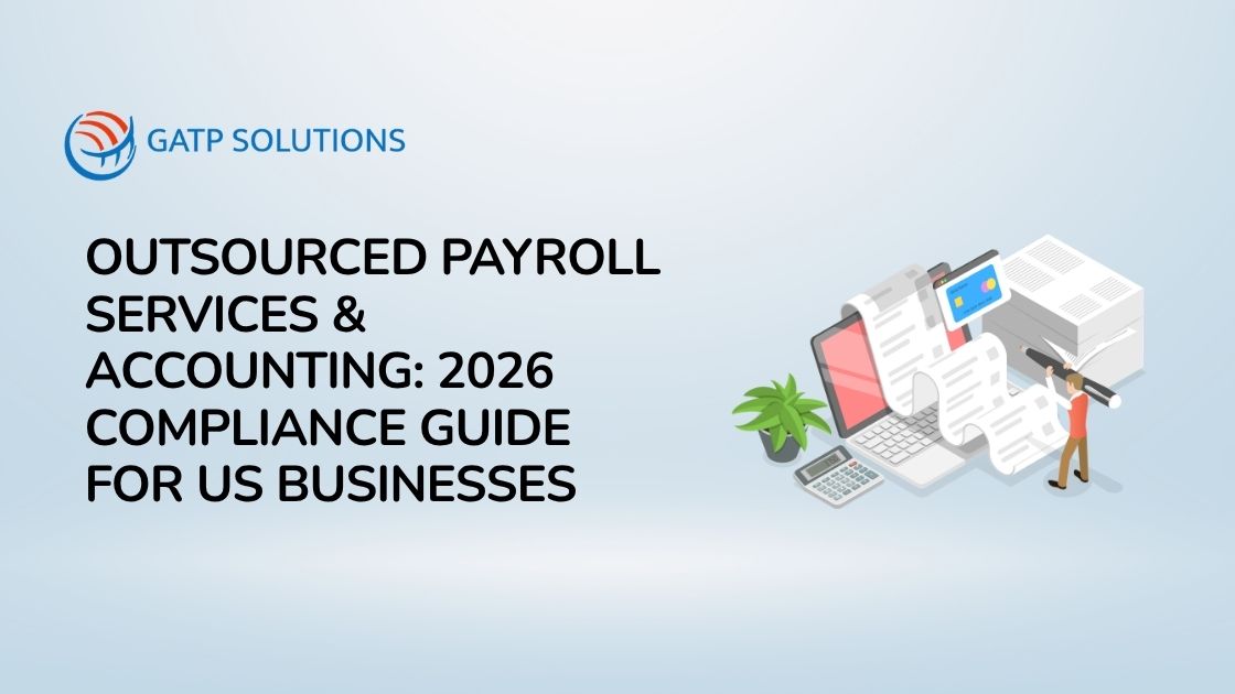 Outsourced Payroll Services & Accounting: 2026 Compliance Guide for US Businesses