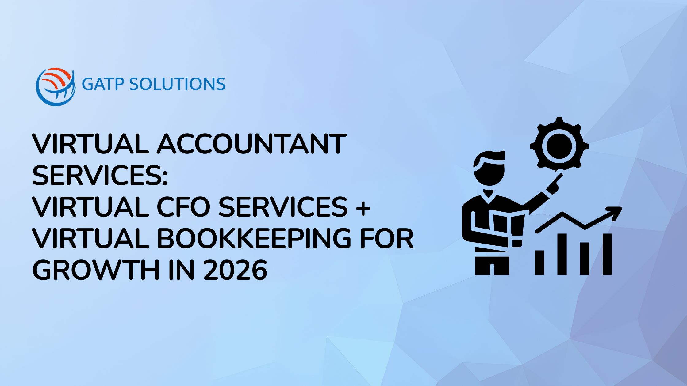 Virtual Accountant Services: Virtual CFO Services + Virtual Bookkeeping for Growth in 2026