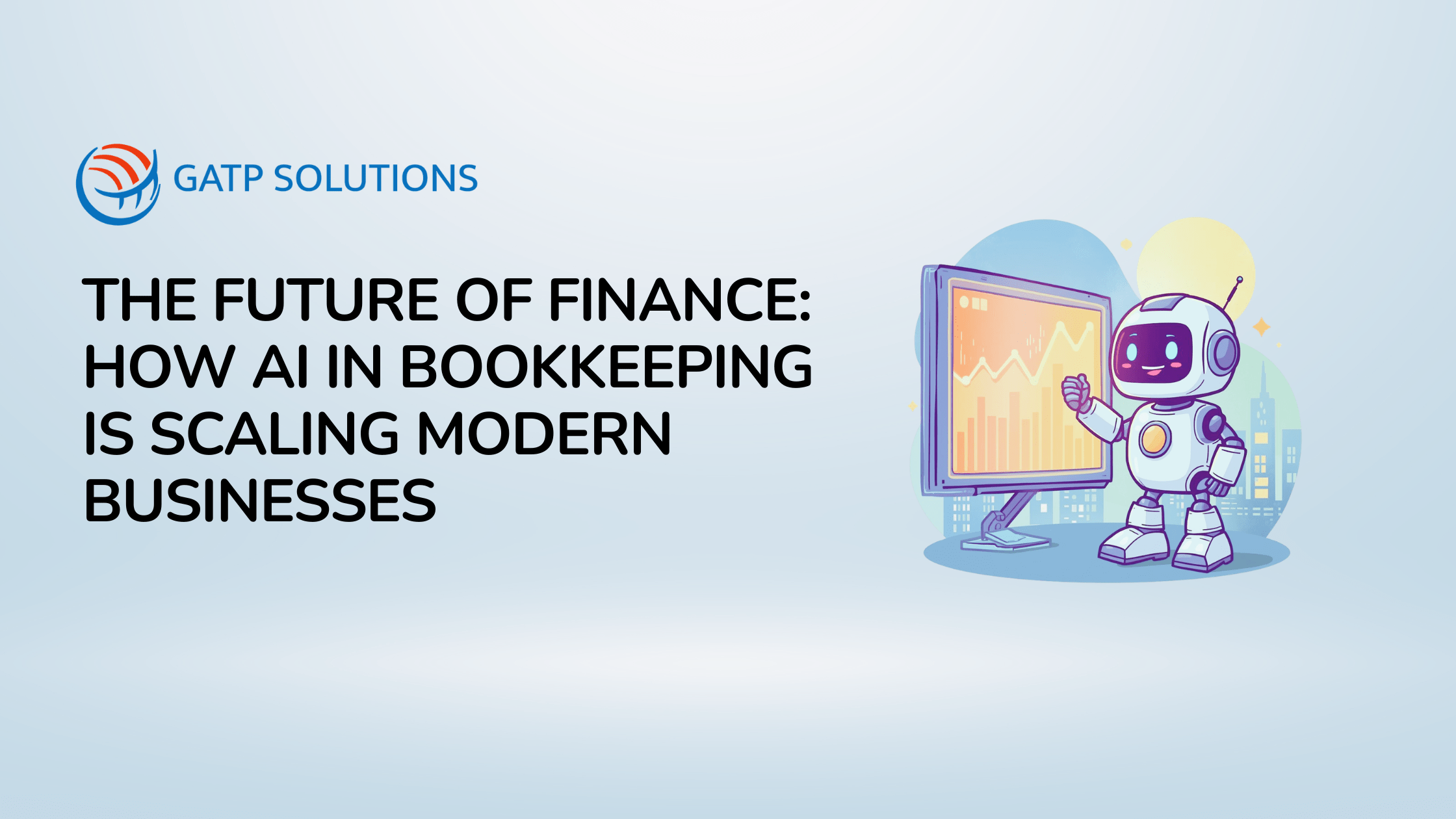 The Future of Finance: How AI in Bookkeeping is Scaling Modern Businesses