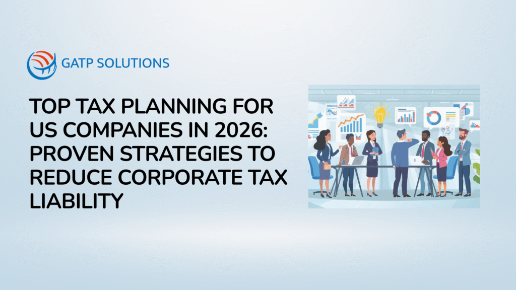 Tax planning for US companies in 2026 showing corporate tax reduction planning