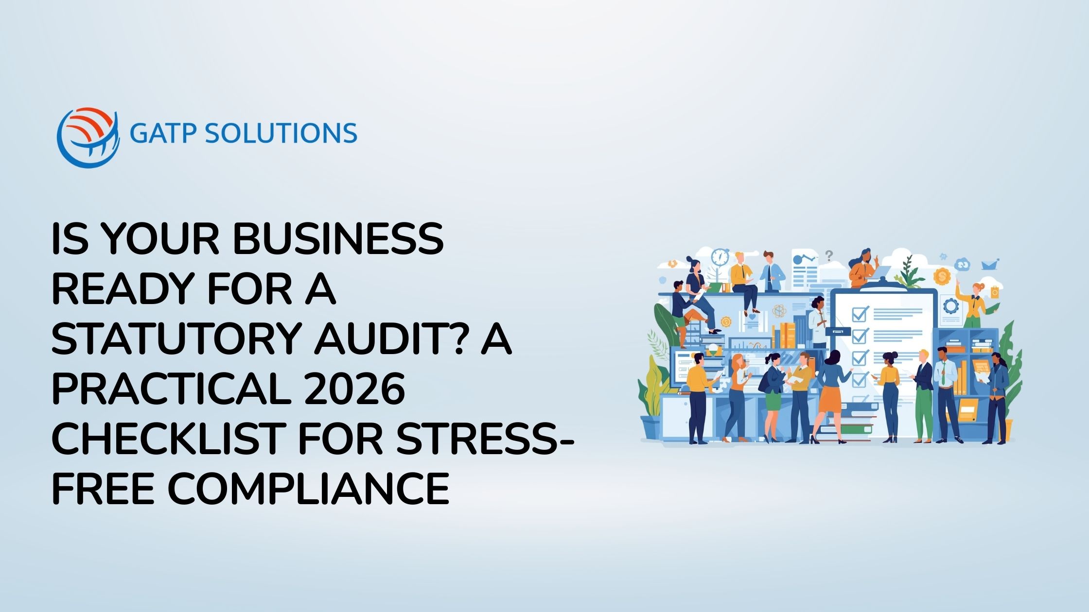 Is Your Business Ready for a Statutory Audit: 5 Most Practical Checklist for Stress-Free Compliance for 2026
