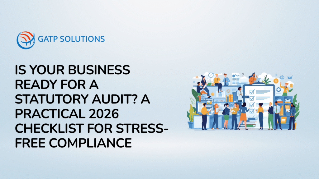 Is Your Business Ready for a Statutory Audit A Practical 2026 Checklist for Stress-Free Compliance