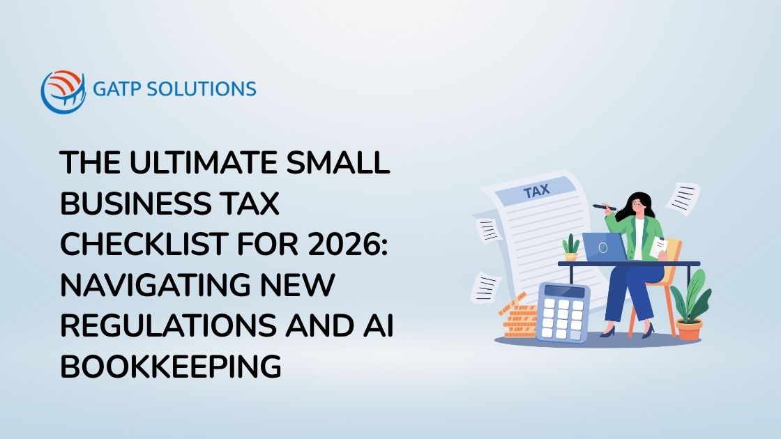 The Ultimate Small Business Tax Checklist for 2026: Navigating New Regulations and AI Bookkeeping