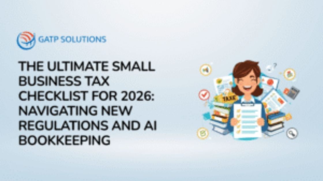 The Ultimate Small Business Tax Checklist for 2026: Navigating New Regulations and AI Bookkeeping