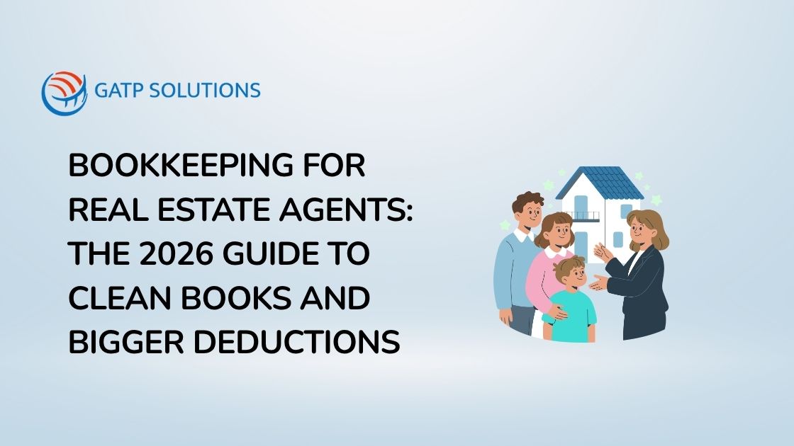 Bookkeeping for Real Estate Agents The 2026 Guide to Clean Books and Bigger Deductions
