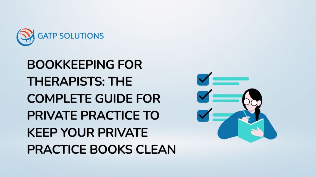 Bookkeeping for Therapists The Complete Guide for Private Practice to Keep Your Private Practice Books Clean