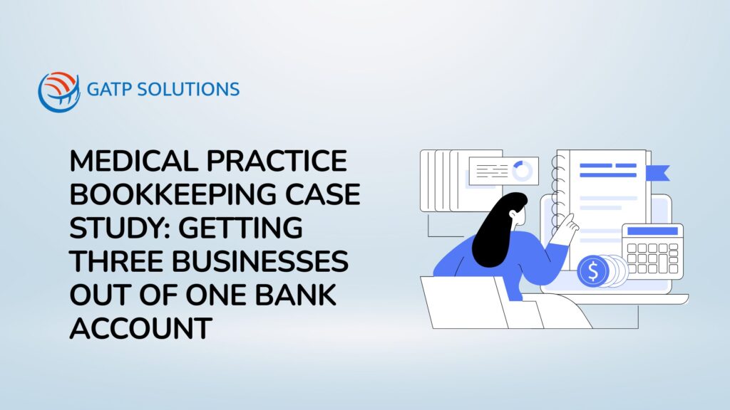 Medical Practice Bookkeeping Case Study