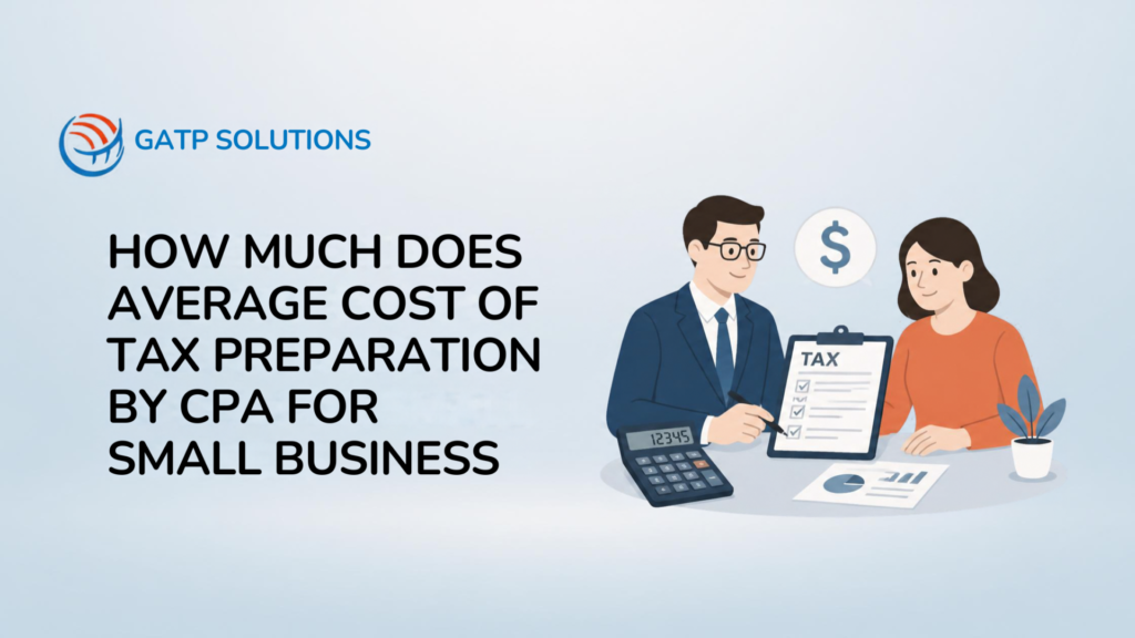 How Much Does Average Cost of Tax Preparation by CPA for Small Business